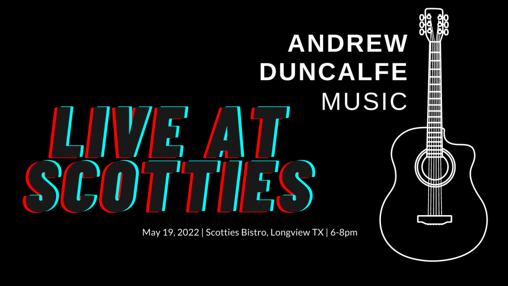 Andrew Duncalfe live at Scotties - May 19, 2022