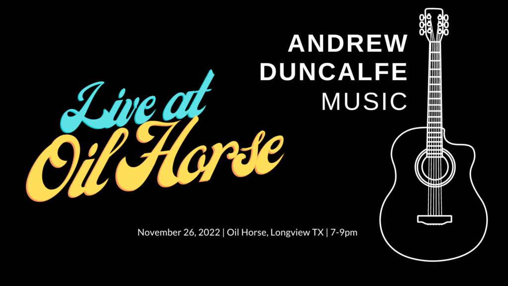 Andrew Duncalfe Music live at Oil Horse, November 26 2022