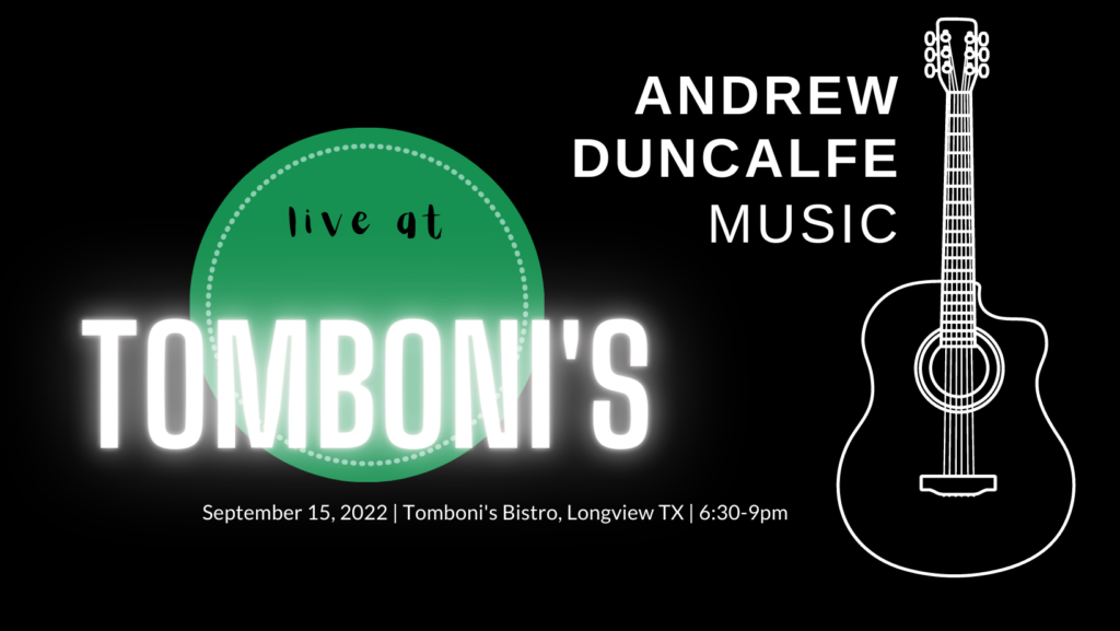 Andrew Duncalfe Music live at Tomboni's Bistro, 6:30-9:00pm September 15 2022