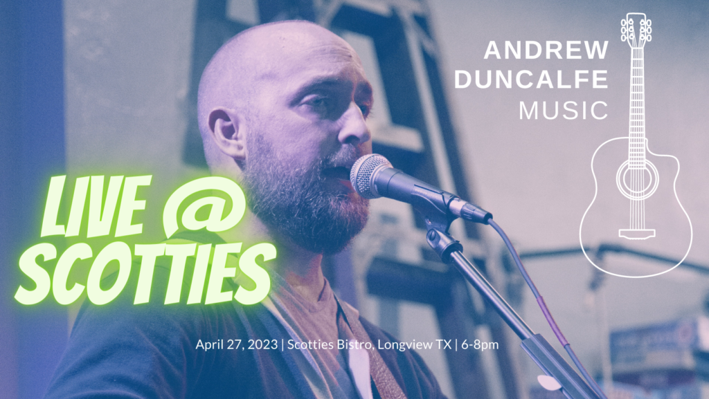 Andrew Duncalfe, live at Scotties Bistro, April 27 2023