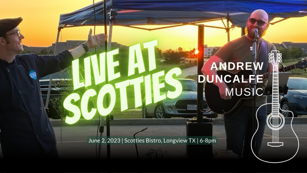 Andrew Duncalfe Music, live at Scotties Bistro, June 2, 2023