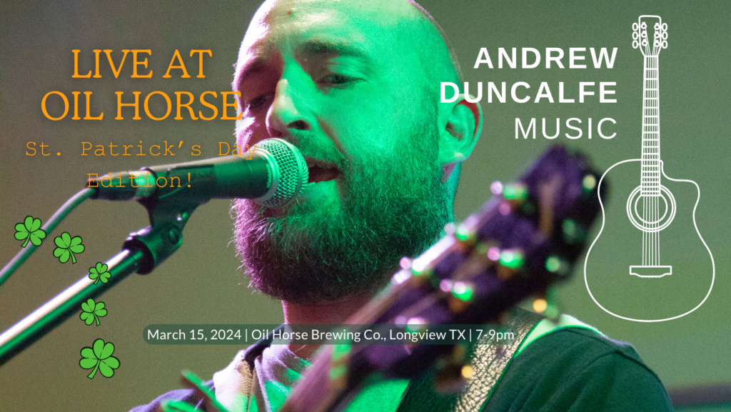 Andrew Duncalfe Music live at Oil Horse Brewing Company, March 15, 2024 - 7pm-9pm