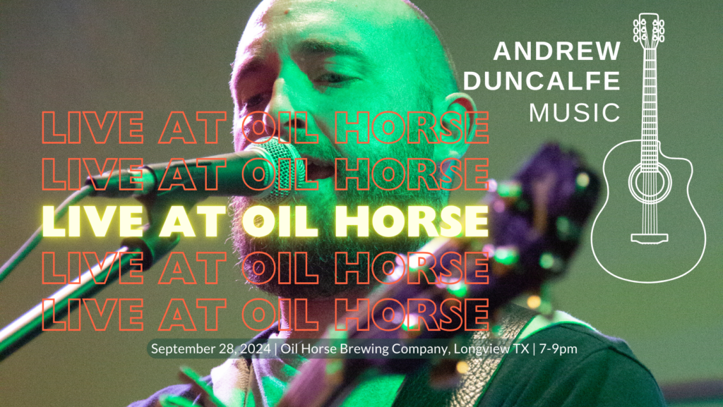 Andrew Duncalfe Music - live at Oil Horse, 28 September 2024 from 7-9pm