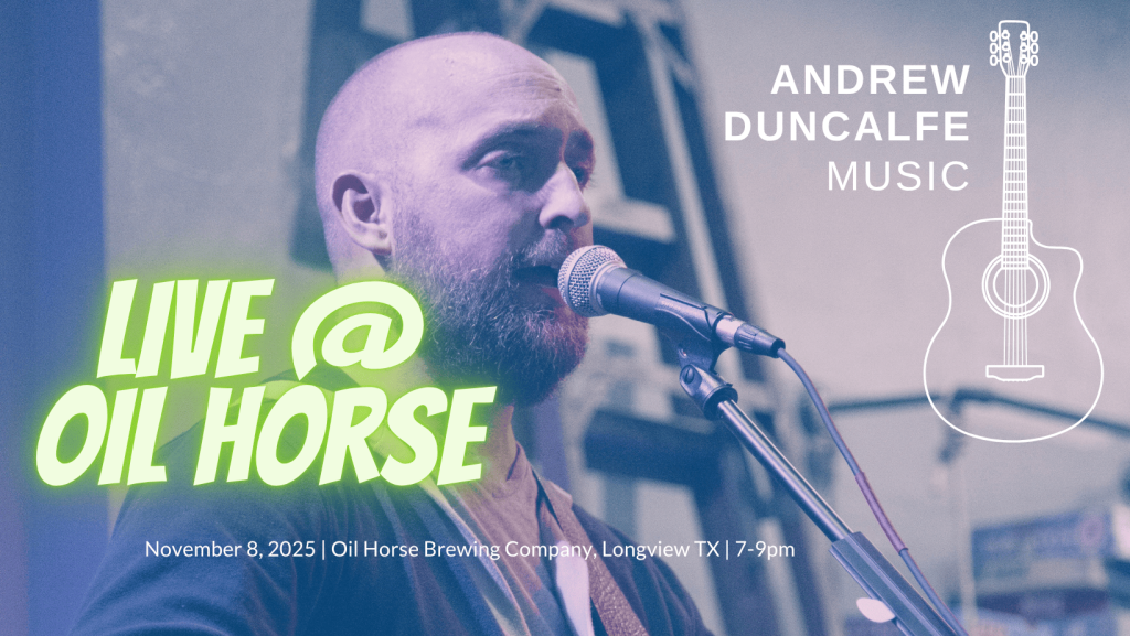 Andrew Duncalfe Music live at Oil Horse Brewing Company on Saturday, November 8 2025 from 7-9pm