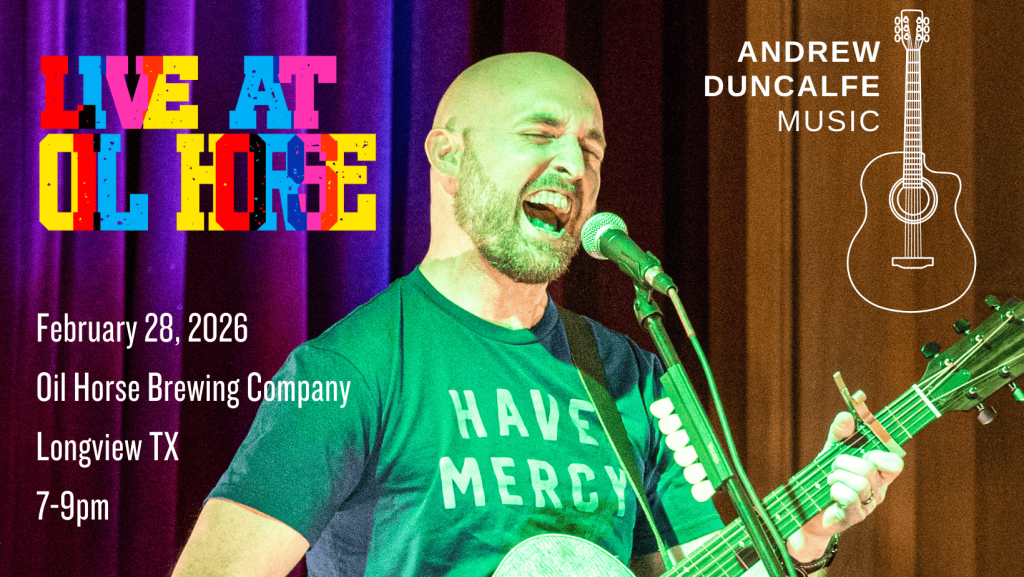 Andrew Duncalfe Music live at Oil Horse Brewing Company, February 28, 2026 @ 7pm